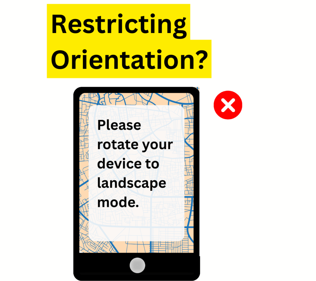 Restricting orientation by providing a message "P;ease rotate your device to landscape mode"?